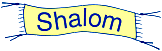 shalom-50.gif (3200 bytes)